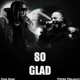 Album cover of So Glad (feat. Steven Malcolm)