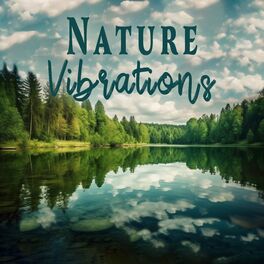 Album cover of Nature Vibrations: Find Peace of Mind in Nature