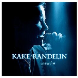 Kake Randelin - Avain: lyrics and songs | Deezer