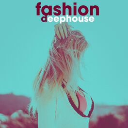 Album cover of Fashion Deep House
