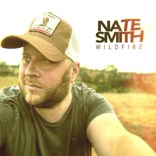 Nate Smith Wildfire lyrics and songs Deezer