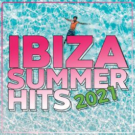 Album cover of Ibiza Summer Hits 2021