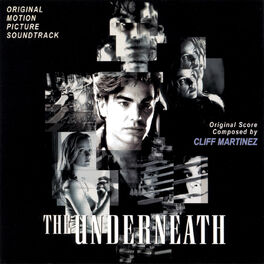 Album cover of The Underneath (Original Motion Picture Soundtrack)