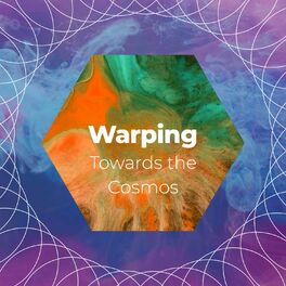 Album cover of Warping Towards the Cosmos