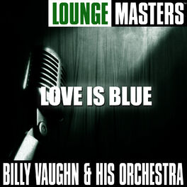 Album cover of Lounge Masters: Love Is Blue
