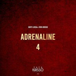 Album cover of Adrénaline 4 (feat. Yaya Krisso)