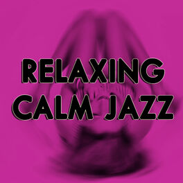 Album cover of Relaxing Calm Jazz