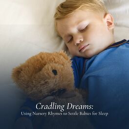 Album cover of Cradling Dreams: Using Nursery Rhymes to Settle Babies for Sleep