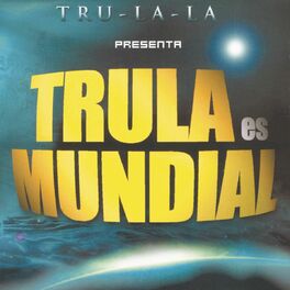 Album cover of Trula Es Mundial