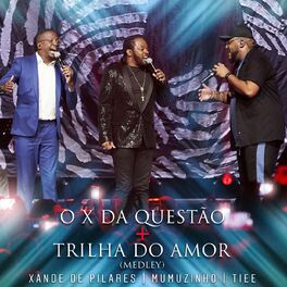 Album cover of O X Da Questão / Trilha Do Amor (Ao Vivo)