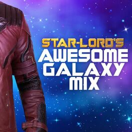 Album cover of Star-Lord's Awesome Galaxy Mix