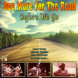 Album cover of One More for the Road Before We Go