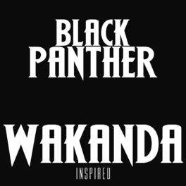 Album cover of Black Panther Wakanda Inspired