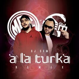 Album cover of A la turka (feat. DJ Sem) (DJ Sem Remix)