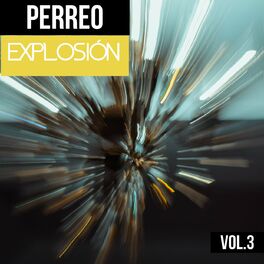 Album cover of Perreo Explosión Vol. 3