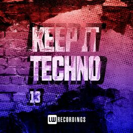 Album cover of Keep It Techno, Vol. 13