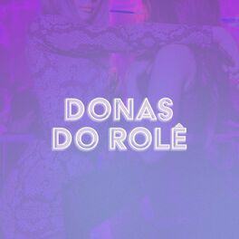Album cover of Donas do Role