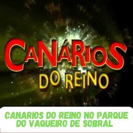 Album cover of Canarios do Reino no Parque de Vaqueiro de Sobral