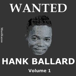 Album cover of Wanted Hank Ballard (Vol. 1)