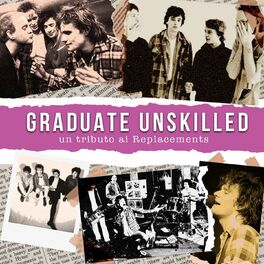 Album cover of Graduate Unskilled (Un tributo ai Replacements)