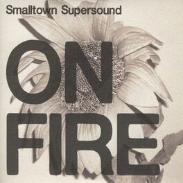 Album cover of On Fire - Smalltown Supersound