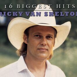 Album cover of Ricky Van Shelton - 16 Biggest Hits