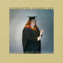 Album cover of Generation Gaming XXV: Achievement Unlocked