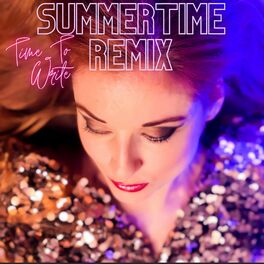 Album cover of Time to Write (Summertime Remix)