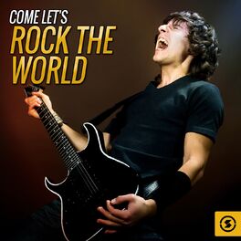 Album cover of Come Let's Rock the World