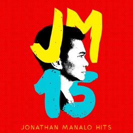Album cover of JM 15  (Jonathan Manalo Hits)