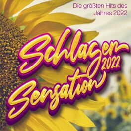 Album cover of Schlager Sensation 2022 - Die größten Hits des Jahres