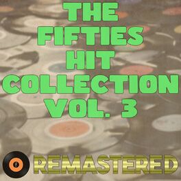 Album cover of The Fifties Hit Collection, Vol. 3 (Remastered 2014)
