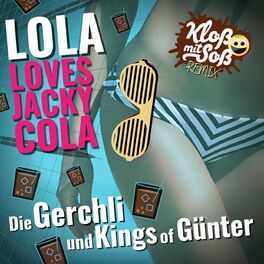 Album cover of Lola Loves Jacky Cola (Kloß mit Soß Remix)