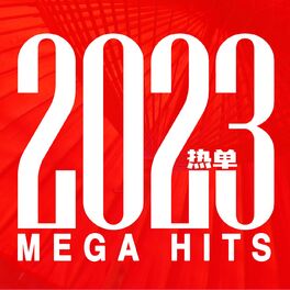 Album cover of 热单2023 Mega Hits
