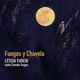 Album cover of Fuegos y Chavela (Letizia Fuochi Canta Chavela Vargas)