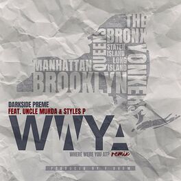 Album cover of Where Were You At (feat. Uncle Murda & Styles P) [Remix]