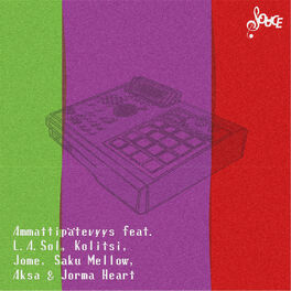 Album cover of Ammattipätevyys (feat. L.A. Sol, Kolitsi, Jome, Saku Mellow, Aksa, & Jorma Heart)