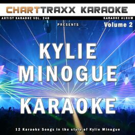 Album cover of Artist Karaoke Vol. 240 : Sing the Songs of Kylie Minogue, Vol. 2 (Karaoke In the Style of Kylie Minogue)
