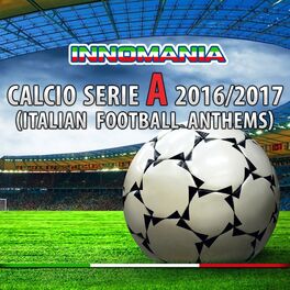Album cover of Innomania Calcio Serie a 2016/2017 (Italian Football Team)