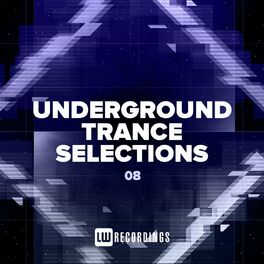 Album cover of Underground Trance Selections, Vol. 08