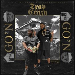 Album cover of Trap Go'N' Crazy
