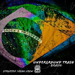 Album cover of UndeRgrounD TrasH Brasil