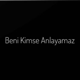 Album cover of Beni Kimse Anlayamaz (feat. Rope)