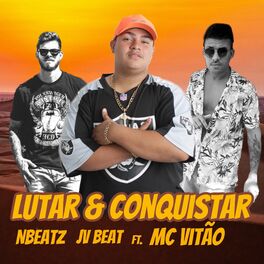 Album cover of Lutar e Conquistar