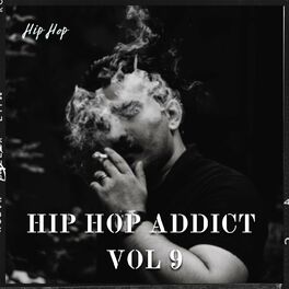 Album cover of Hip Hop Addict Vol 9