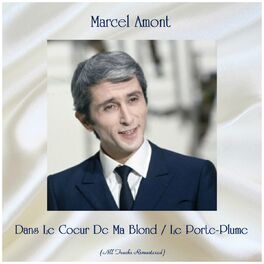 Album cover of Dans Le Coeur De Ma Blond / Le Porte-Plume (Remastered 2019)