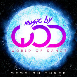 Album cover of Music by World of Dance Session Three