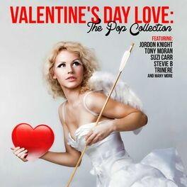 Album cover of Valentine's Day Love: The Pop Collection
