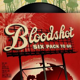 Album cover of Bloodshot Six Pack To Go: Working Songs For The Drinking Class