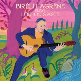 Album cover of Biréli Lagrène plays Loulou Gasté